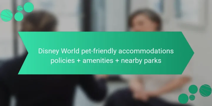 Disney World pet-friendly accommodations policies + amenities + nearby parks