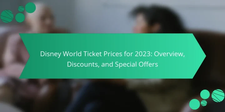 Disney World Ticket Prices for 2023: Overview, Discounts, and Special Offers