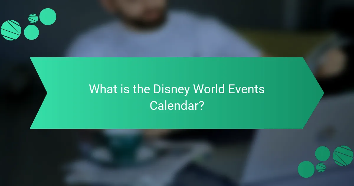 What is the Disney World Events Calendar?