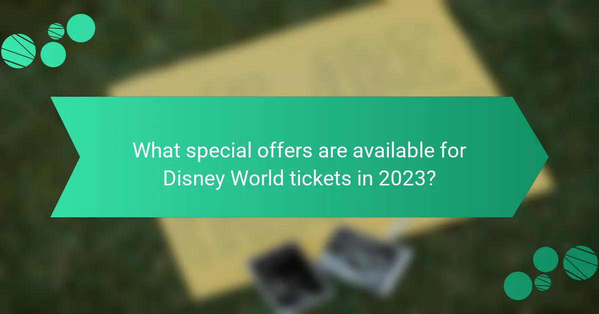 What special offers are available for Disney World tickets in 2023?